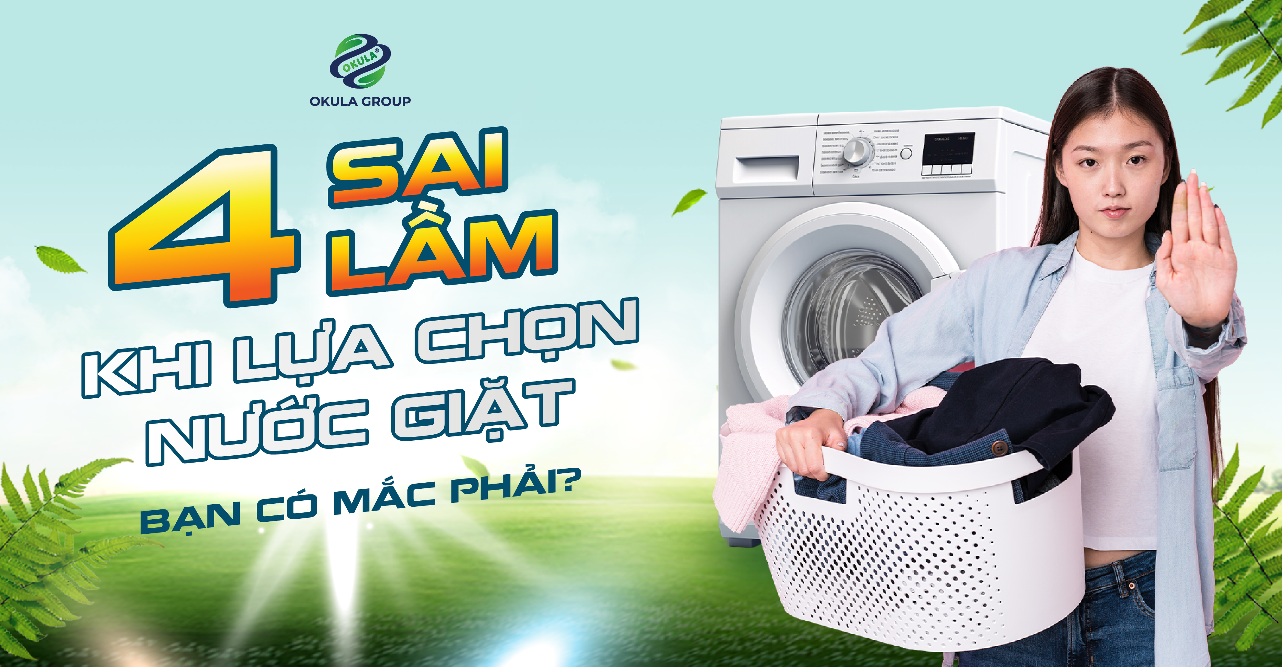 4 SAI LẦM KHI LỰA CHỌN NƯỚC GIẶT